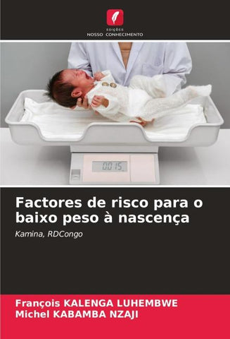 Factores de risco para o baixo peso à nascença
