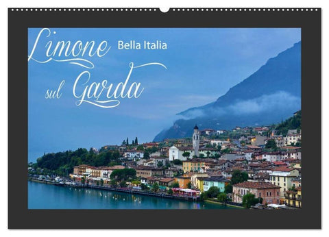 Limone sul Garda - Bella Italia (Wandkalender 2026 DIN A2 quer), CALVENDO Monatskalender