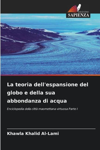 La teoria dell'espansione del globo e della sua abbondanza di acqua