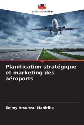 Planification stratégique et marketing des aéroports
