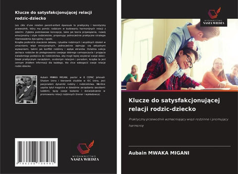 Klucze do satysfakcjonuj¿cej relacji rodzic-dziecko