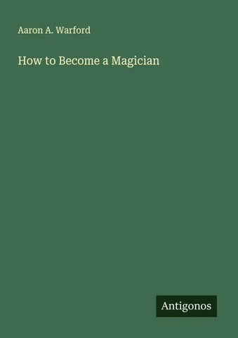 How to Become a Magician