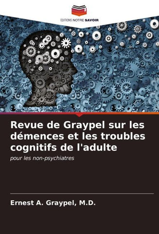 Revue de Graypel sur les démences et les troubles cognitifs de l'adulte