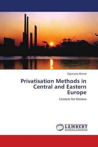 Privatisation Methods in Central and Eastern Europe