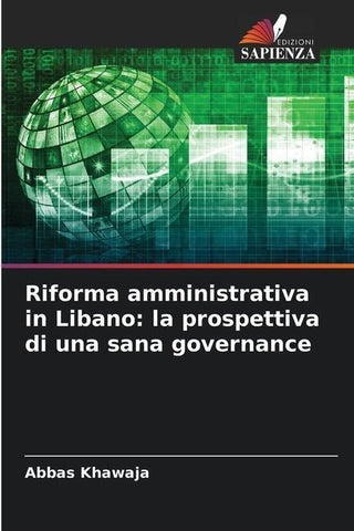 Riforma amministrativa in Libano: la prospettiva di una sana governance