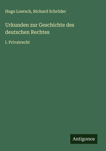 Urkunden zur Geschichte des deutschen Rechtes