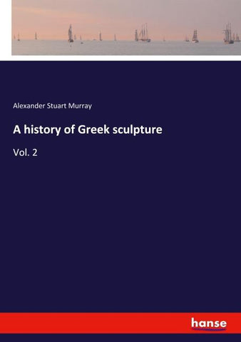A history of Greek sculpture