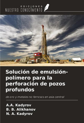 Solución de emulsión-polímero para la perforación de pozos profundos