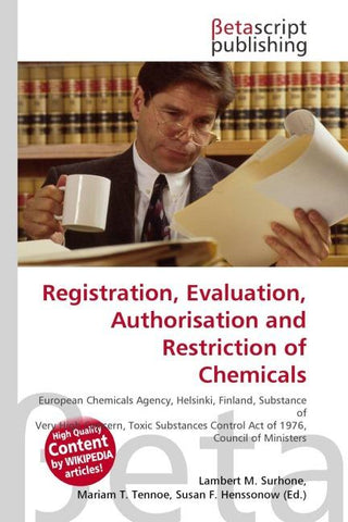 Registration, Evaluation, Authorisation and Restriction of Chemicals