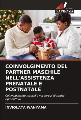COINVOLGIMENTO DEL PARTNER MASCHILE NELL'ASSISTENZA PRENATALE E POSTNATALE