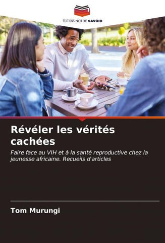 Révéler les vérités cachées