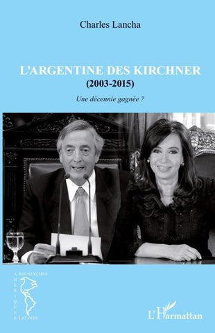 L'Argentine des Kirchner (2003-2015)