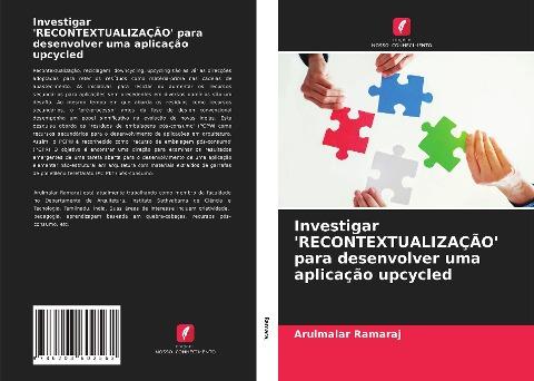 Investigar 'RECONTEXTUALIZAÇÃO' para desenvolver uma aplicação upcycled