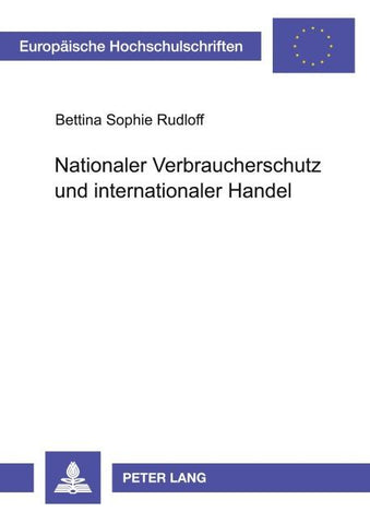 Nationaler Verbraucherschutz und internationaler Handel