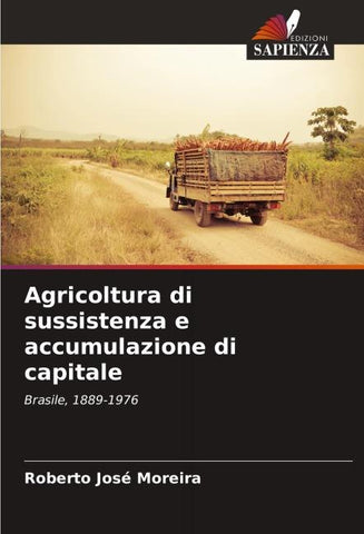 Agricoltura di sussistenza e accumulazione di capitale