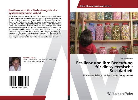 Resilienz und ihre Bedeutung für die systemische Sozialarbeit