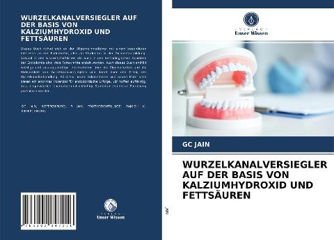 WURZELKANALVERSIEGLER AUF DER BASIS VON KALZIUMHYDROXID UND FETTSÄUREN