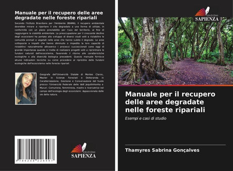 Manuale per il recupero delle aree degradate nelle foreste ripariali
