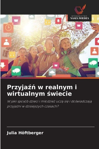 Przyja¿¿ w realnym i wirtualnym ¿wiecie