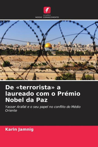 De 'terrorista' a laureado com o Prémio Nobel da Paz
