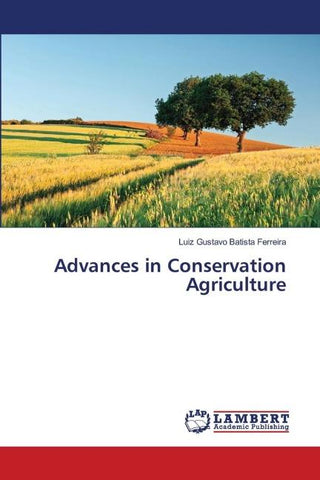 Advances in Conservation Agriculture