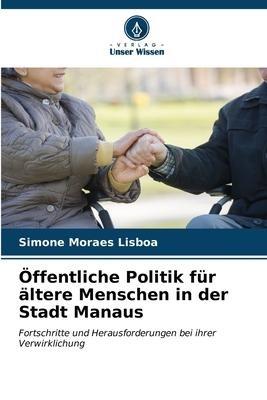 Öffentliche Politik für ältere Menschen in der Stadt Manaus