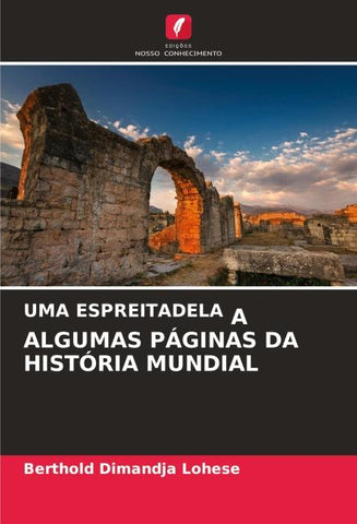 UMA ESPREITADELA A ALGUMAS PÁGINAS DA HISTÓRIA MUNDIAL