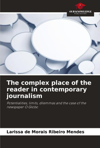 The complex place of the reader in contemporary journalism