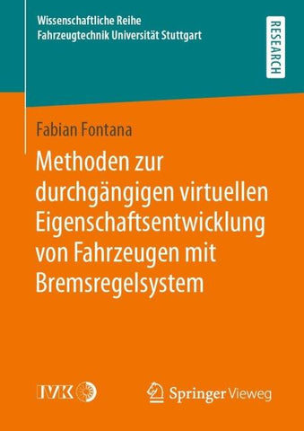 Methoden zur durchgängigen virtuellen Eigenschaftsentwicklung von Fahrzeugen mit Bremsregelsystem