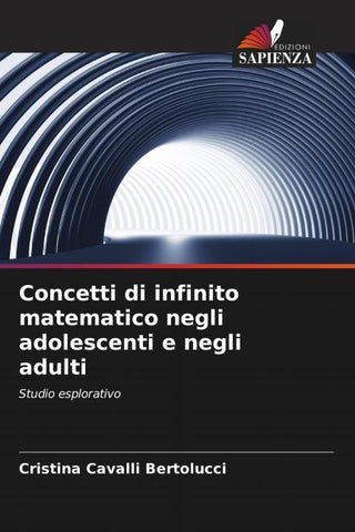 Concetti di infinito matematico negli adolescenti e negli adulti