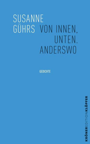 Von innen, unten. Anderswo