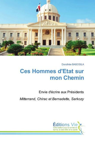 Ces Hommes d'Etat sur mon Chemin