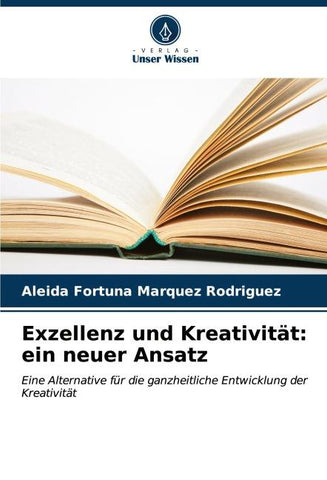 Exzellenz und Kreativität: ein neuer Ansatz