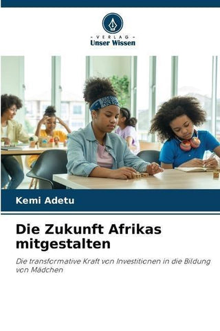 Die Zukunft Afrikas mitgestalten
