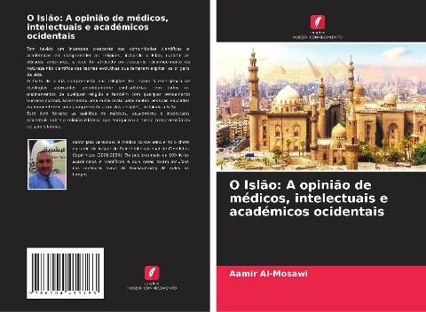O Islão: A opinião de médicos, intelectuais e académicos ocidentais