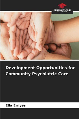 Development Opportunities for Community Psychiatric Care