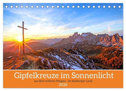 Gipfelkreuze im Sonnenlicht (Tischkalender 2026 DIN A5 quer), CALVENDO Monatskalender