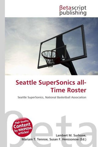 Seattle SuperSonics all-Time Roster