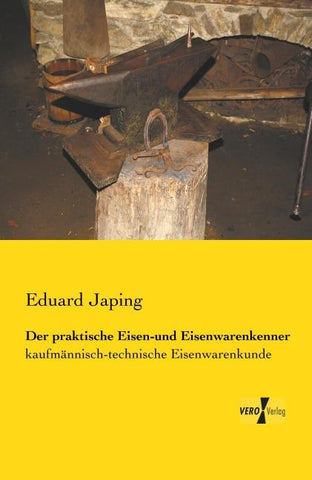 Der praktische Eisen-und Eisenwarenkenner