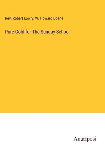Pure Gold for The Sunday School