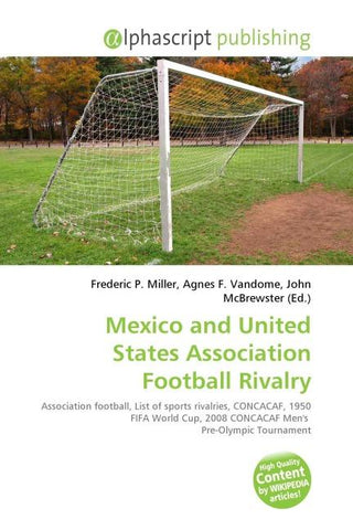 Mexico and United States Association Football Rivalry