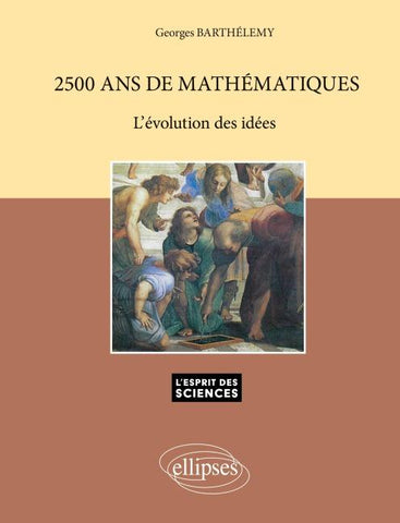 2500 ans de Mathématiques - L'évolution des idées - n°3