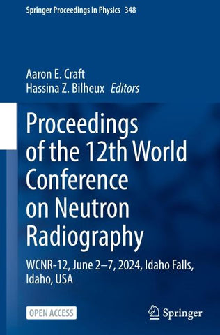 Proceedings of the 12th World Conference on Neutron Radiography