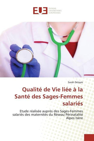 Qualité de Vie liée à la Santé des Sages-Femmes salariés