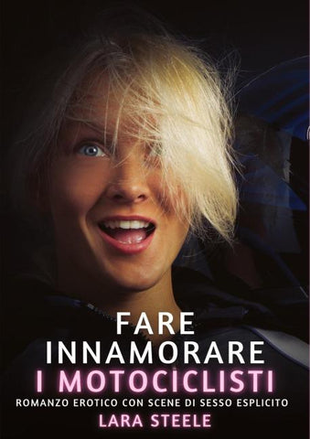 Fare innamorare i motociclisti