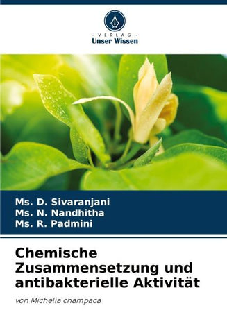 Chemische Zusammensetzung und antibakterielle Aktivität