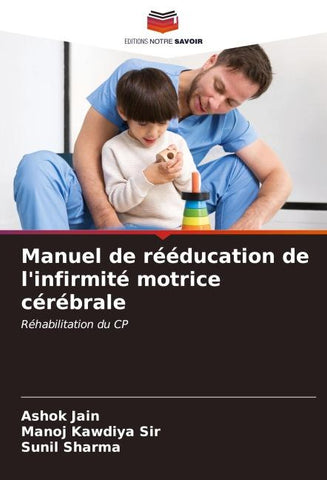 Manuel de rééducation de l'infirmité motrice cérébrale