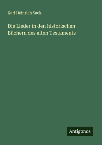 Die Lieder in den historischen Büchern des alten Testaments