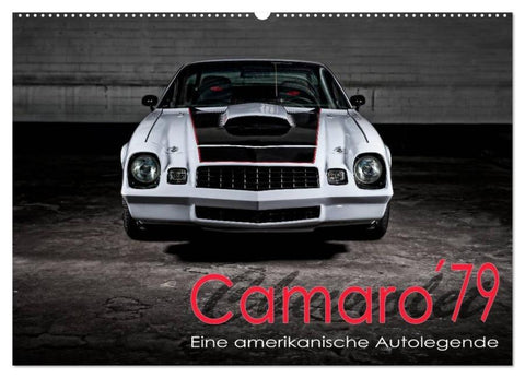 Chevrolet Camaro ´79 (Wandkalender 2026 DIN A2 quer), CALVENDO Monatskalender