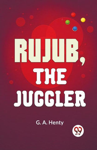 Rujub, The Juggler